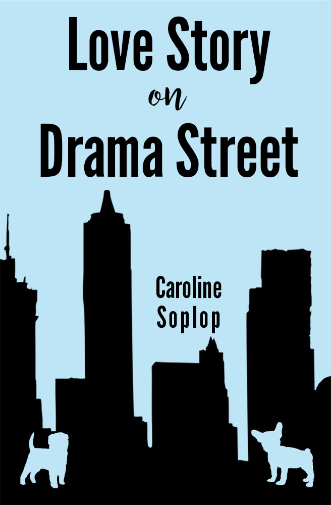 Love Story on Drama Street. A children's book by Caroline Soplop
