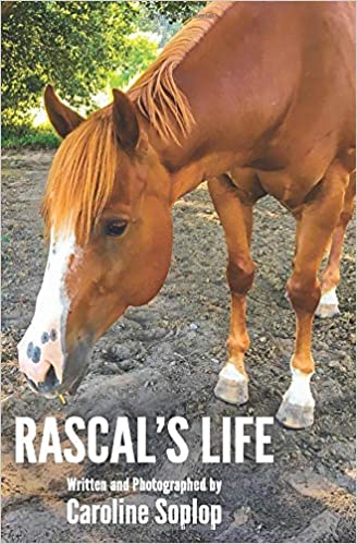 Rascal's Life. A children's book by Caroline Soplop